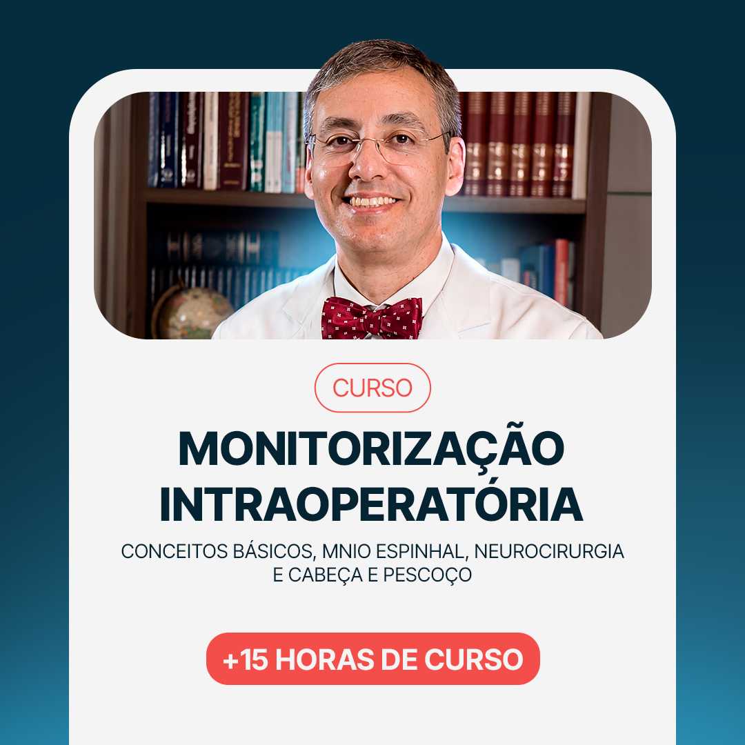 Curso de Monitorização Neurofisiologica Intraoperatória